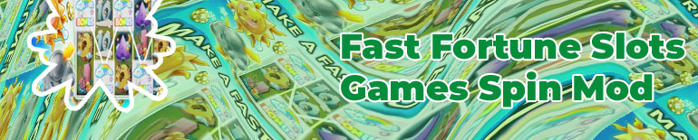 Fast fortune slots
