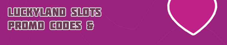 Luckyland slots promo